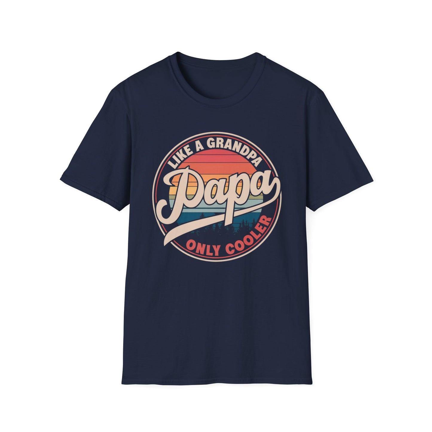 Papa Just Like a Grandpa Only Cooler T-Shirt