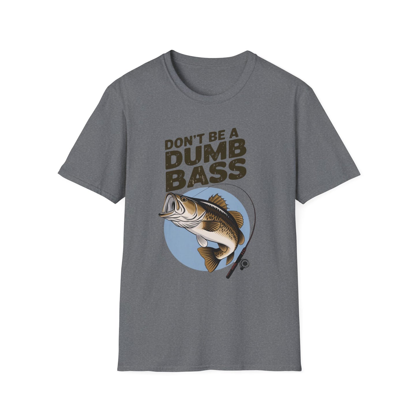 Don't Be a Dumb Bass Funny Fishing Shirt