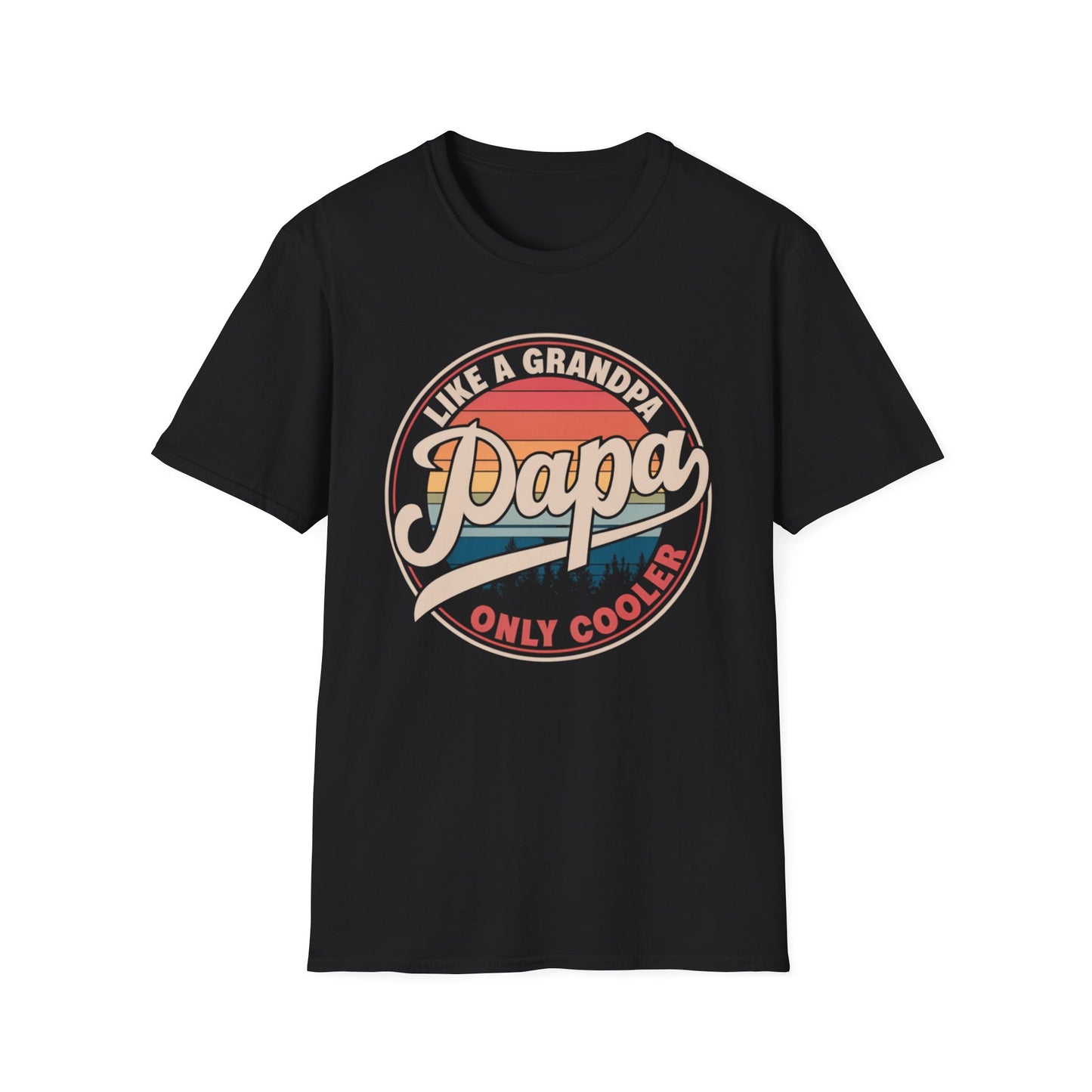 Papa Just Like a Grandpa Only Cooler T-Shirt