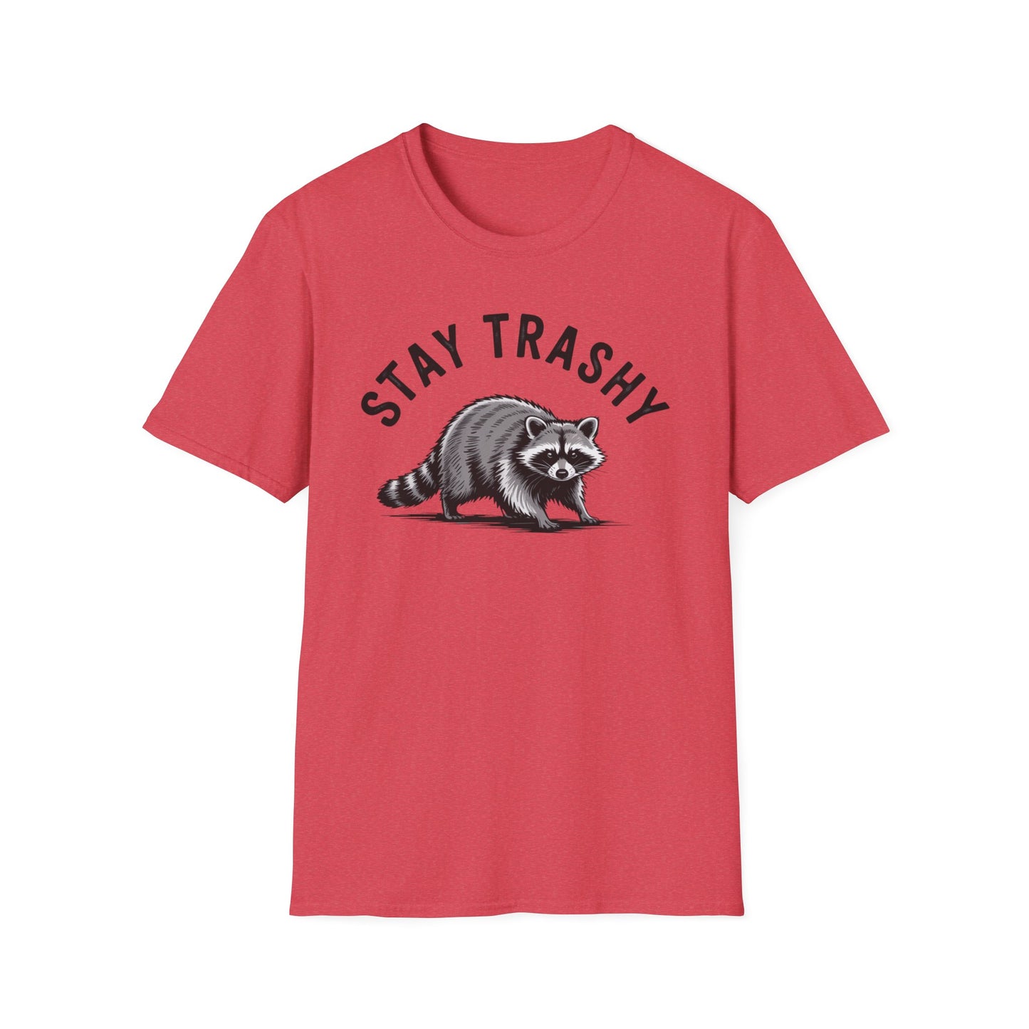 Stay Trashy Funny Raccoon T-Shirt