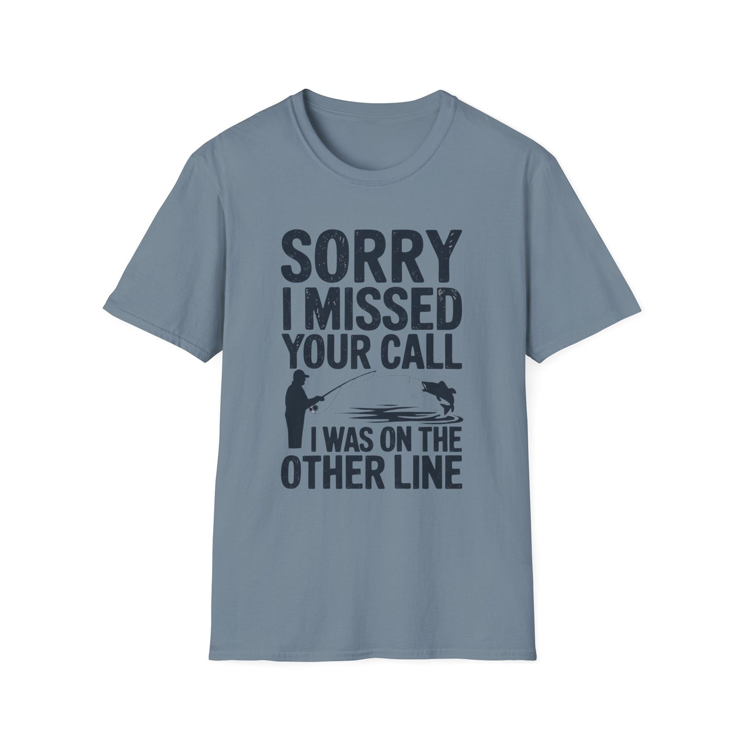 Sorry I Missed Your Call I Was On The Other Line Shirt