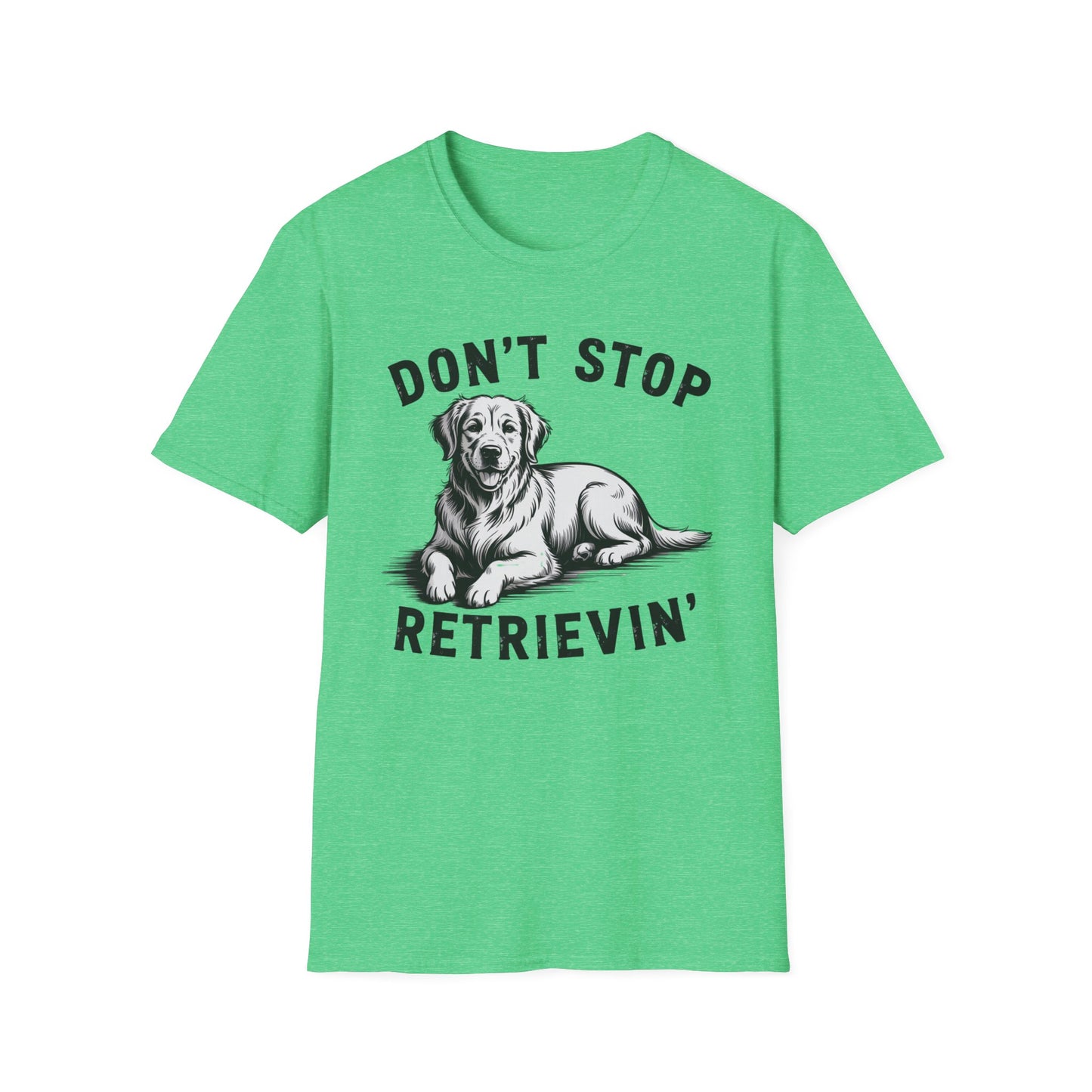Don't Stop Retrievin' Golden Retriever Lovers Shirt