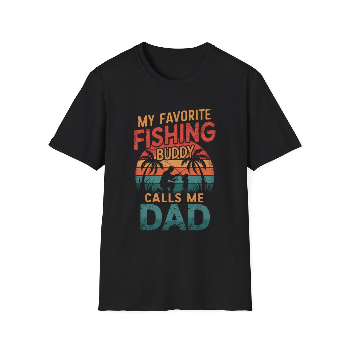 My Favorite Fishing Buddy Calls Me Dad T-Shirt
