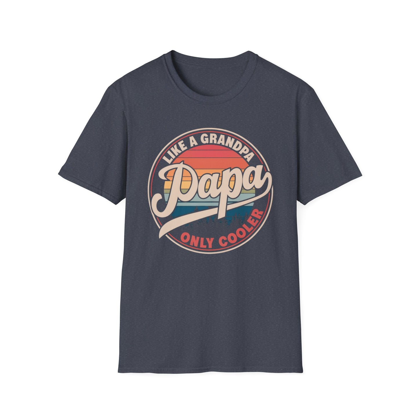 Papa Just Like a Grandpa Only Cooler T-Shirt