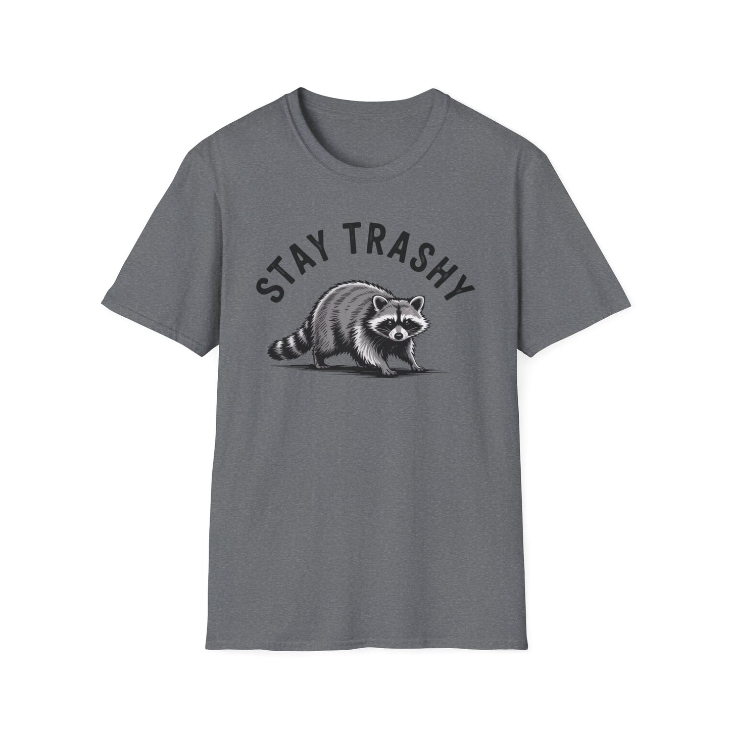 Stay Trashy Funny Raccoon T-Shirt