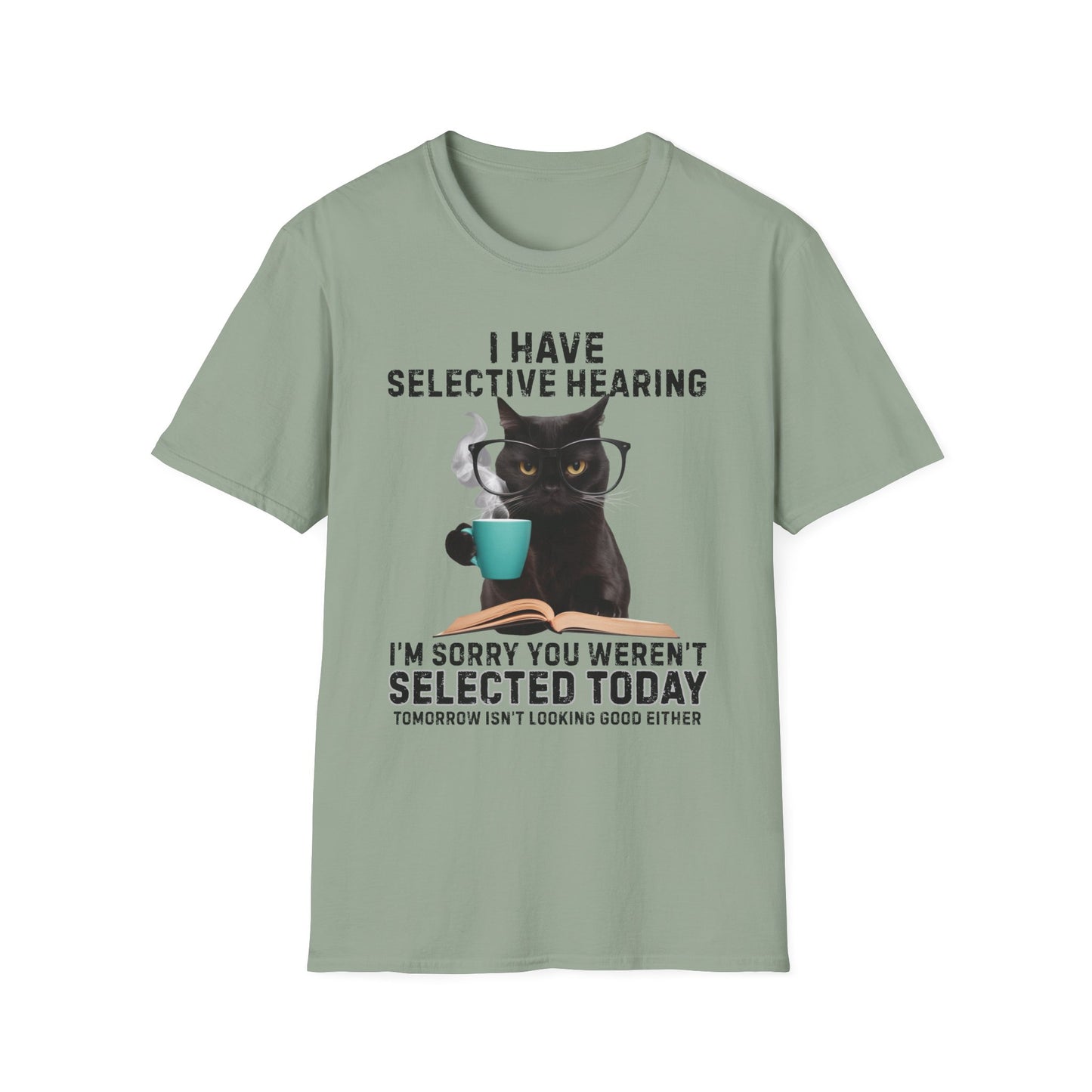 I Have Selective Hearing Funny Cat T-Shirt