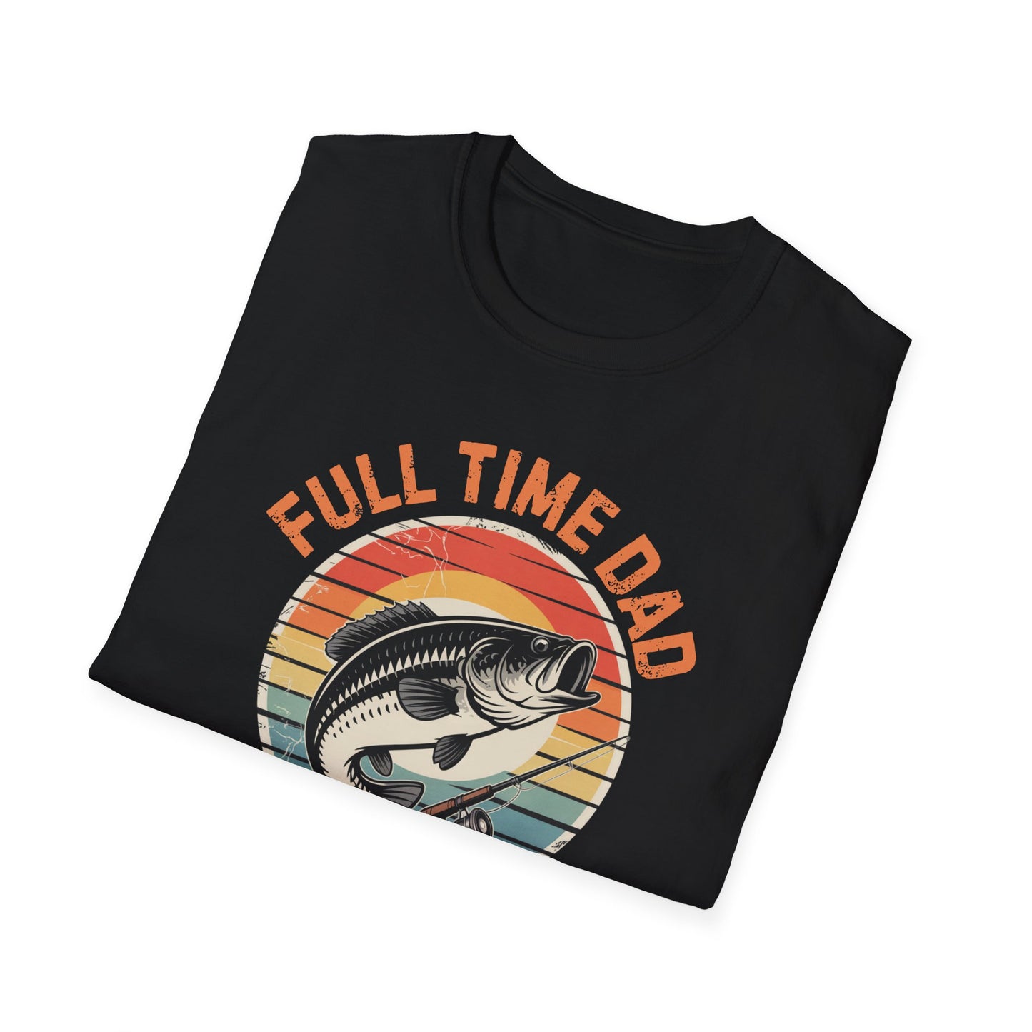 Full Time Dad Part Time Hooker Funny Fishing T-Shirt