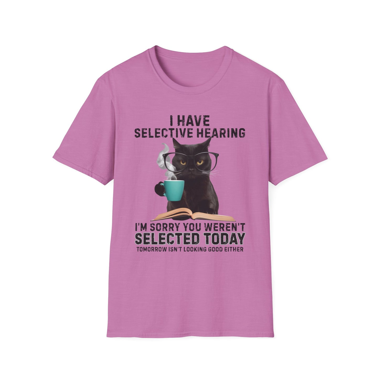 I Have Selective Hearing Funny Cat T-Shirt