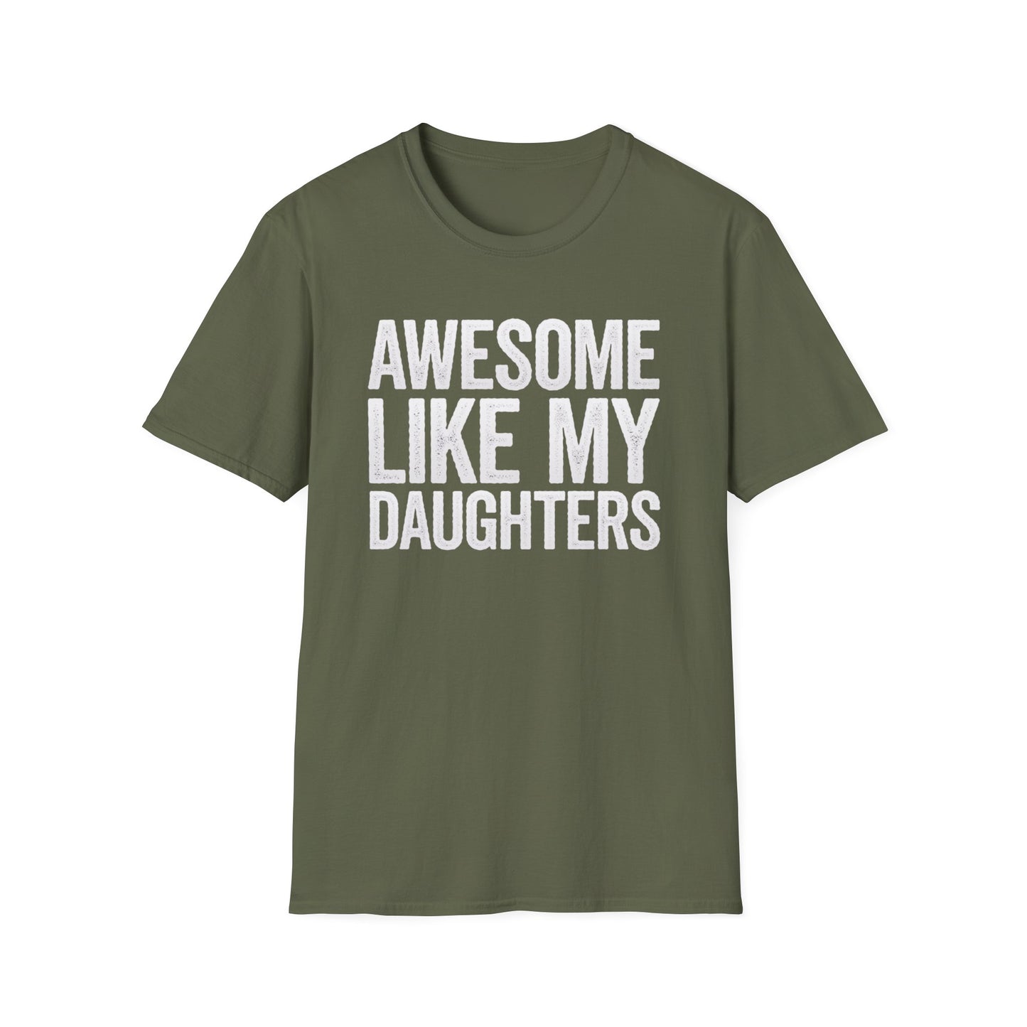Awesome Like My Daughters T-Shirt