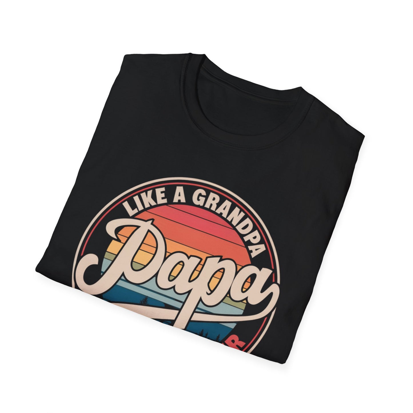 Papa Just Like a Grandpa Only Cooler T-Shirt