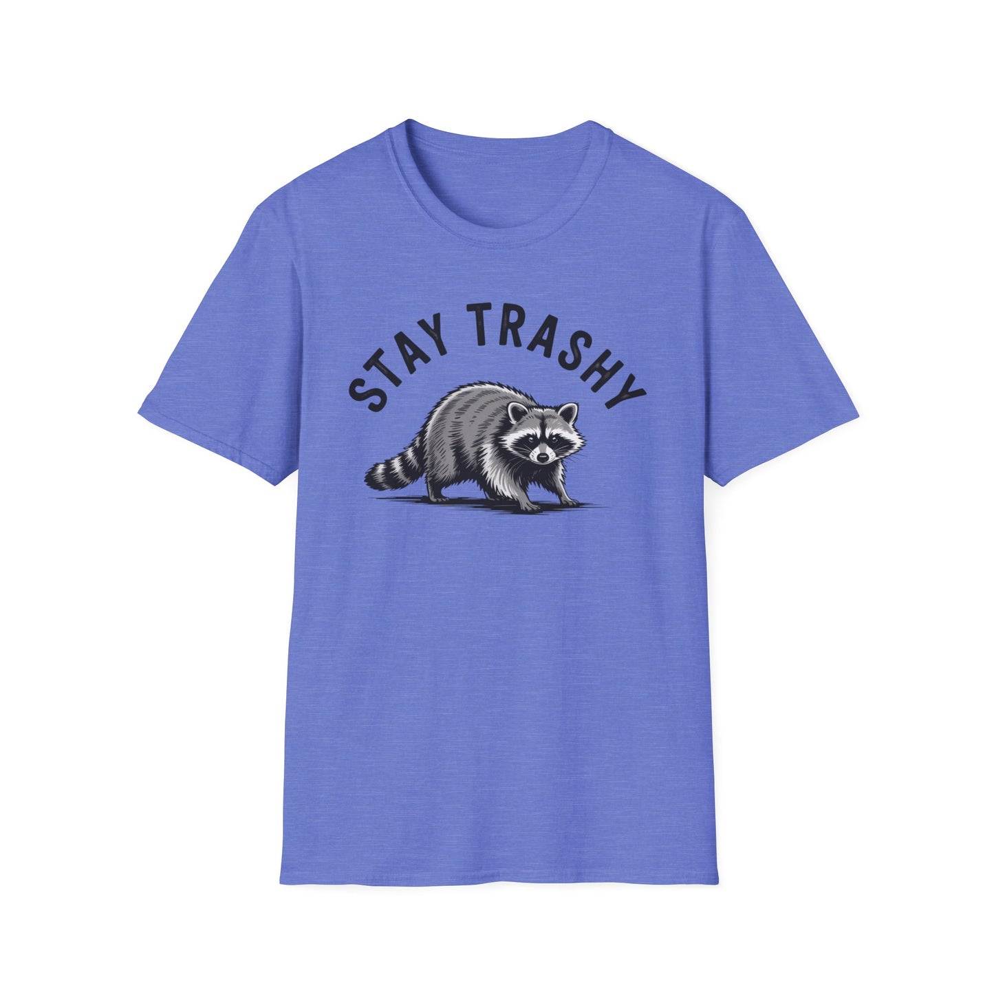 Stay Trashy Funny Raccoon T-Shirt
