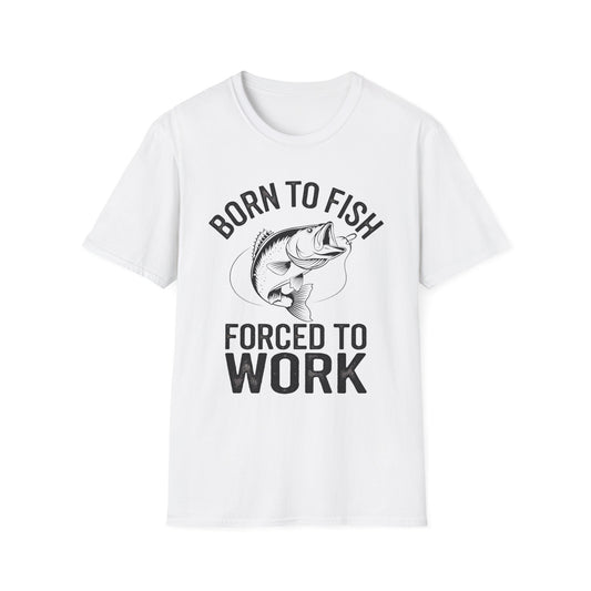 Born to Fish Forced to Work Funny Fishing Shirt