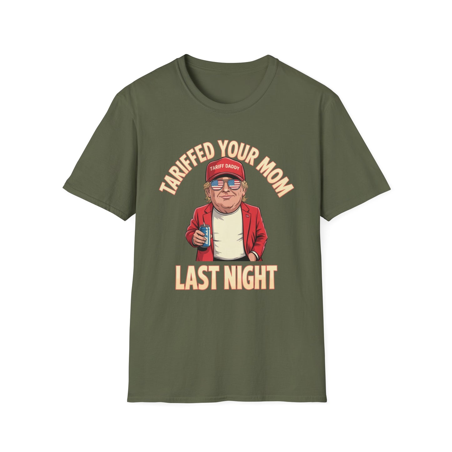 Tariffed Your Mom Last Night Funny Donald Trump T-Shirt