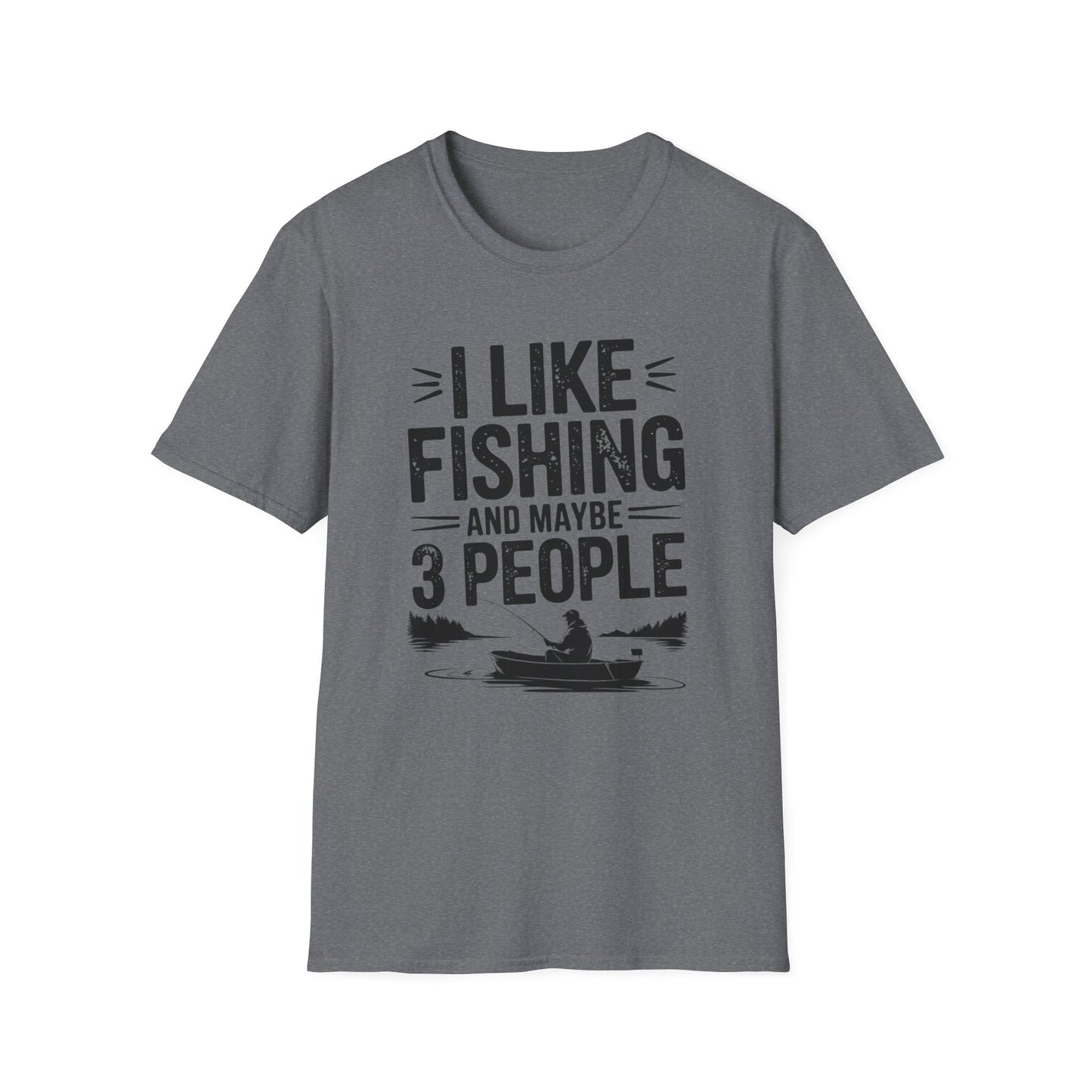 I Like Fishing and Maybe 3 People Funny Fishing T-Shirt